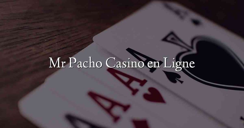 Best mr pacho online casino in Germany